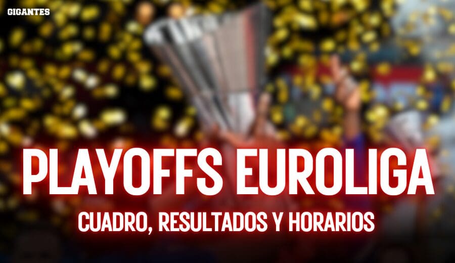 Playoffs Euroliga 2025: Cuadro, resultados, horarios y dónde ver en TV y streaming