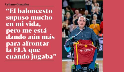 Entrevista a Urbano González: «El baloncesto supuso mucho en mi vida, pero me está dando aún más para afrontar la ELA que cuando jugaba»