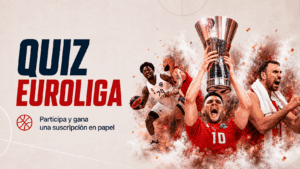 ¿Cuánto sabes de la Euroliga 2025-26? Participa y gana una Suscripción Papel