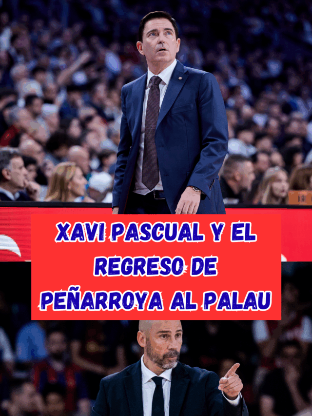 Las palabra de Xavi Pascual sobre el regreso de Peñarroya al Palau