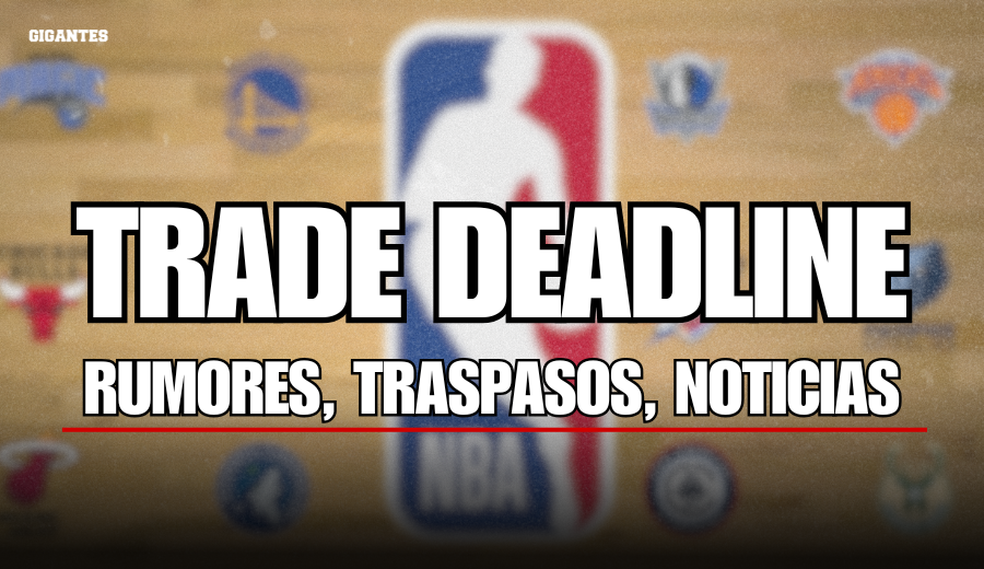trade deadline mercado traspasos nba