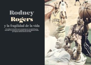 Rodney Rogers y la fragilidad de la vida, por Gonzalo Vázquez