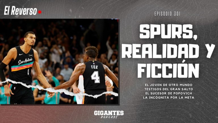 El Reverso 301: Spurs, realidad y ficción