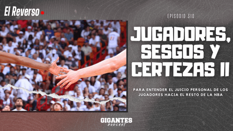 El Reverso #310: Jugadores, sesgos y certezas II
